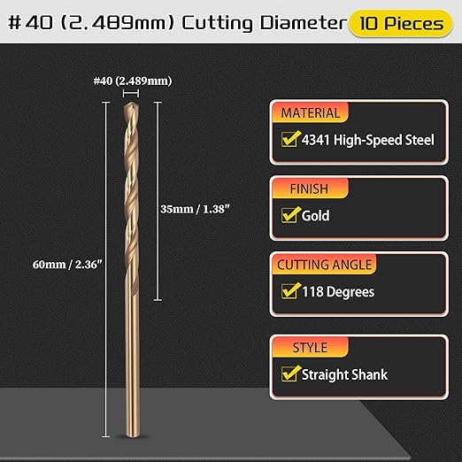 Drill Bit, #40 Cutting Diameter, 4341 HSS Gold Finish 118° Cutting Angle Number Jobber Bits - (Applications: for Drilling Soft Metal Plastic Wood), 10-Pieces