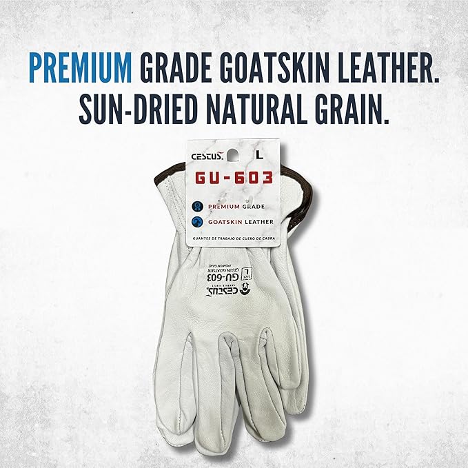 Cestus GU603, Sun-Dried Grain Leather Work Gloves (1,3,12,120) Premium Grade Goatskin, Unlined, Cut For Natural Fit